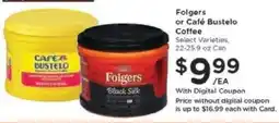 Kroger Folgers or Café Bustelo Coffee offer