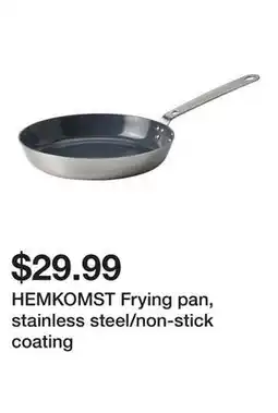 Ikea HEMKOMST Frying pan, stainless steel/non-stick coating offer