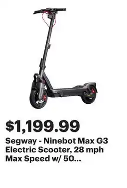 Best Buy Segway - Ninebot Max G3 Electric Scooter, 28 mph Max Speed w/ 50 miles Max Range - Black offer