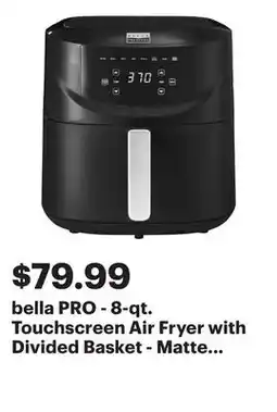 Best Buy bella PRO - 8-qt. Touchscreen Air Fryer with Divided Basket - Matte Black offer