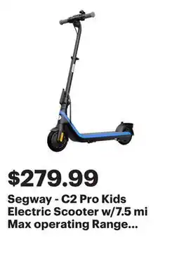 Best Buy Segway - C2 Pro Kids Electric Scooter w/7.5 mi Max operating Range & 12.4mph Max Speed - Black offer