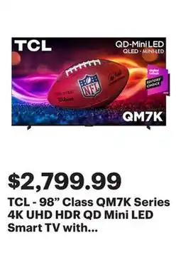 Best Buy TCL - 98 Class QM7K Series 4K UHD HDR QD Mini LED Smart TV with Google TV (2025) offer