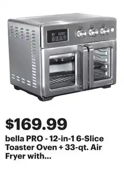 Best Buy bella PRO - 12-in-1 6-Slice Toaster Oven + 33-qt. Air Fryer with French Doors - Stainless Steel offer