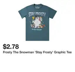 Five Below Frosty The Snowman 'Stay Frosty' Graphic Tee offer