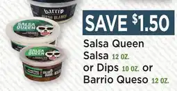 Heinen's Salsa Queen Salsa 12 OZ. or Dips 10 OZ. or Barrio Queso 12 OZ offer