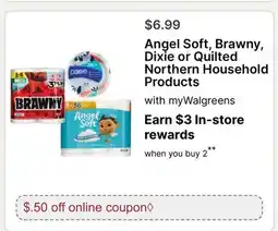 Walgreens Angel Soft, Brawny, Dixie or Quilted Northern Household Products offer