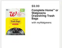 Walgreens Complete Home or Walgreens Drawstring Trash Bags offer