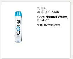 Walgreens Core Natural Water, 30.4 oz offer