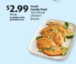 Aldi Fresh Family Pack Thin Sliced Chicken Breast offer