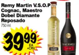 Superior Grocers Remy Martin V.S.O.P Cognac, Maestro Dobel Diamante offer