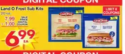 Superior Grocers Land O Frost Sub Kits offer