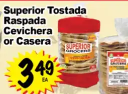 Superior Grocers Superior Tostada Raspada Cevichera or Casera offer