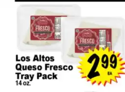 Superior Grocers Los Altos Queso Fresco Tray Pack offer