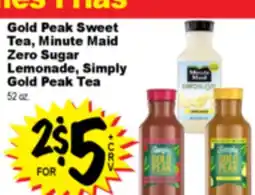 Superior Grocers Gold Peak Sweet Tea, Minute Maid Zero Sugar Lemonade, Simply Gold Peak Tea offer