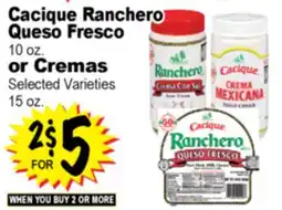 Superior Grocers Cacique Ranchero Queso Fresco Fresco 10 oz. 10 oz. or Cremas or Cremas offer