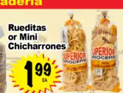 Superior Grocers Rueditas or Mini Chicharrones offer