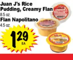 Superior Grocers Juan J's Rice Pudding, Creamy Flan 3.5 oz. Flan Napolitano 4.5 oz offer