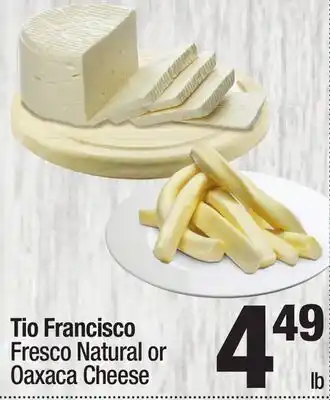 Super King Markets Tio Francisco Fresco Natural or Oaxaca Cheese offer