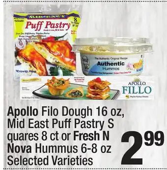Super King Markets Apollo Filo Dough 16 oz, Mid East Puff Pastry S quares 8 ct or Fresh N Nova Hummus 6-8 oz offer