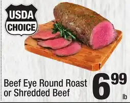Super King Markets Beef Eye Round Roast or Shredded Beef offer