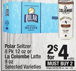Super King Markets Polar Seltzer 8 Pk 12 oz or La Colombe Latte 9 oz offer