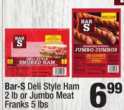 Super King Markets Bar-S Deli Style Ham 2 lb or Jumbo Meat Franks 5 lbs offer