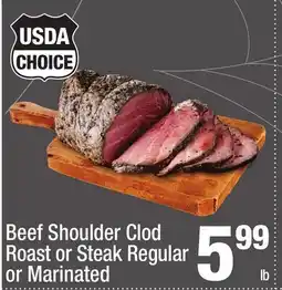 Super King Markets Beef Shoulder Clod Roast or Steak Regular or Marinated offer