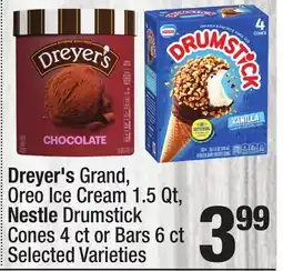 Super King Markets Dreyer's Grand, Oreo Ice Cream 1.5 Qt, Nestle Drumstick Cones 4 ct or Bars 6 ct offer