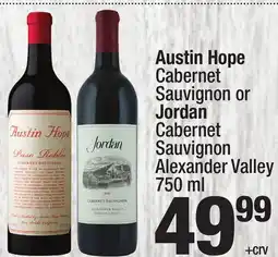 Super King Markets Austin Hope Cabernet Sauvignon or Jordan Cabernet Sauvignon Alexander Valley offer