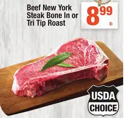 Super King Markets Beef New York Steak Bone In or Tri Tip Roast Steak Bone offer