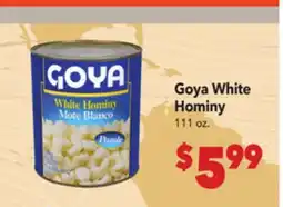 Vallarta Supermarkets Goya White Hominy offer