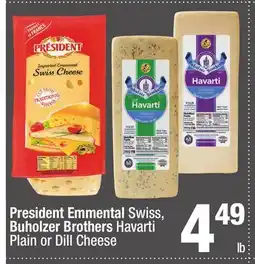 Super King Markets President Emmental Swiss, Buholzer Brothers Havarti Plain or Dill Cheese offer