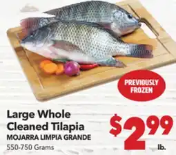 Vallarta Supermarkets Large Whole Cleaned Tilapia/MOJARRA LIMPIA GRANDE offer