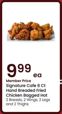 Albertsons Signature Cafe 8 Ct Hand Breaded Fried Chicken Bagged Hot offer