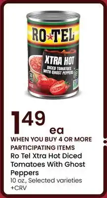 Albertsons Ro Tel Xtra Hot Diced Tomatoes With Ghost Peppers offer
