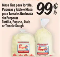 El Super Fresh Tortilla, Pupusa, Atoleor Tamale Dough offer