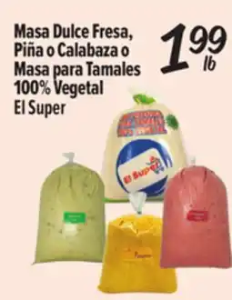 El Super Masa Dulce Fresa, Piña o Calabaza o Masa para Tamales 100% Vegetal El Super offer