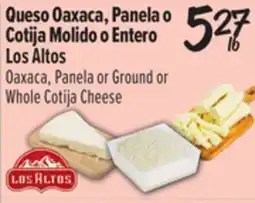 El Super Oaxaca, Panela or Ground or Whole Cotija Cheese offer