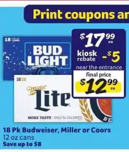 Winn Dixie 18 Pk Budweiser, Miller or Coors offer
