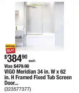 The Home Depot VIGO Meridian 34 in. W x 62 in. H Framed Fixed Tub Screen Door... offer