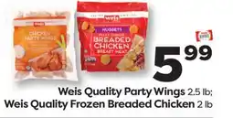 Weis Markets Weis Quality Party Wings 2.5 lb Weis Quality Frozen Breaded Chicken 2 lb offer