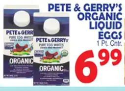 Bravo Supermarkets PETE & GERRY'S ORGANIC LIQUID EGGS offer