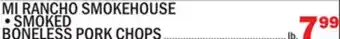 Bravo Supermarkets MI RANCHO SMOKEHOUSE •SMOKED BONELESS PORK CHOPS offer