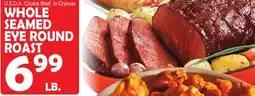 Bravo Supermarkets WHOLE SEAMED EYE ROUND ROAST offer