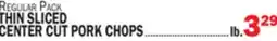 Bravo Supermarkets THIN SLICED CENTER CUT PORK CHOPS offer
