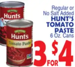 Bravo Supermarkets HUNT'S TOMATO PASTE offer