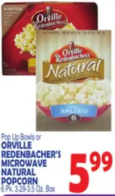 Bravo Supermarkets ORVILLE REDENBACHER'S MICROWAVE NATURAL POPCORN offer