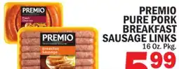 Bravo Supermarkets PREMIO PURE PORK BREAKFAST SAUSAGE LINKS offer