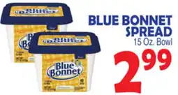 Bravo Supermarkets BLUE BONNET SPREAD offer