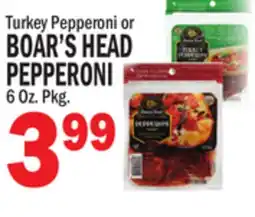 Bravo Supermarkets BOAR'S HEAD PEPPERONI offer